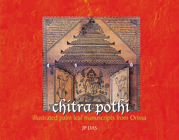 978 81 89738 06 8 2022111604933 Chitra Pothi : Illustrated Palm-Leaf Manuscripts from Orissa Book