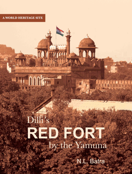 978 81 89738 27 3 2022111723648 Dilli's Red Fort By the Yamuna Book