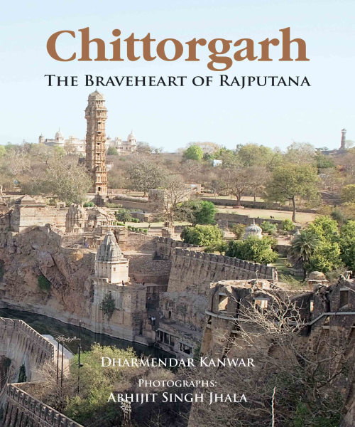 978 93 81523 02 5 20221117222755 Chittorgarh : The Braveheart of Rajputana Book