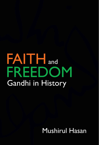 978 93 81523 31 5 20221117234355 Faith and Freedom : Gandhi in History Book