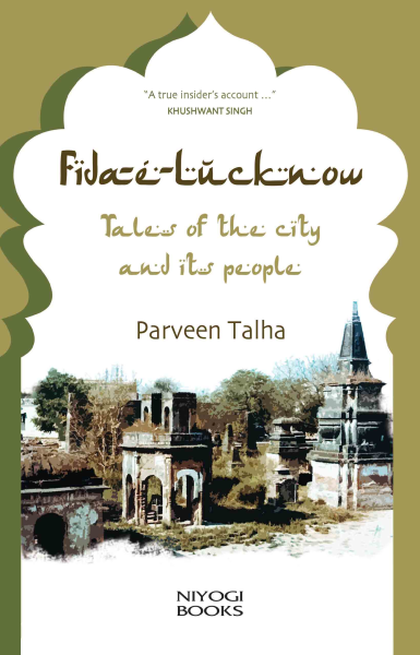 978 93 81523 70 4 20221117234525 Fida-E-Lucknow : Tales of the city and its people Book
