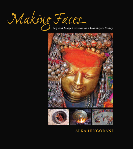978 93 83098 01 9 20221120231044 Making Faces : Self and Image Creation in a Himalayan Valley Book