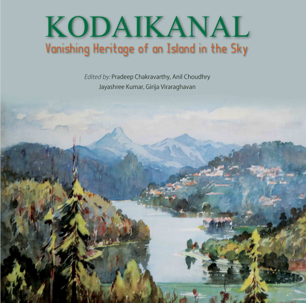 978 93 83098 56 9 202211180378 Kodaikanal : Vanishing Heritage of an Island in the sky Book