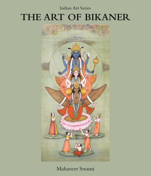 978 93 83098 73 6 2022111604547 The Art of Bikaner : Indian Art Series Book
