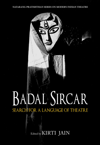 978 93 830989 6 5 2022111721518 Badal Sircar : Search for a Language of Theatre Book