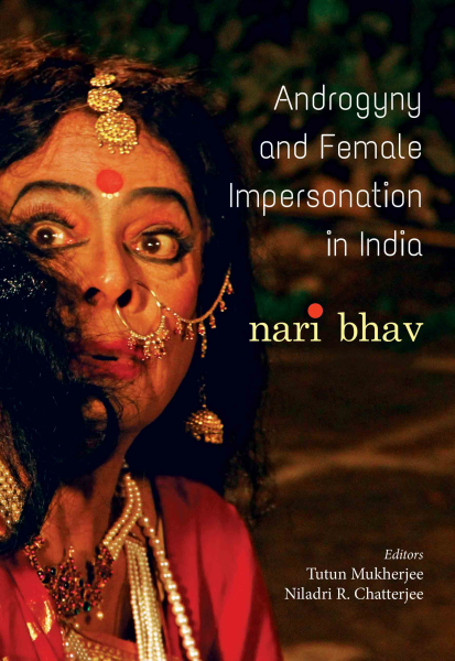 978 93 85285 46 2 2022112022518 Androgyny and Female Impersonation in India : Nari Bhav Book