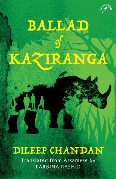 978 93 85285 88 2 20221117215240 Ballad of Kaziranga Book
