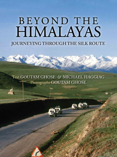 978 93 86906 89 2 20221117215850 Beyond The Himalayas : Journeying Through The Silk Route Book