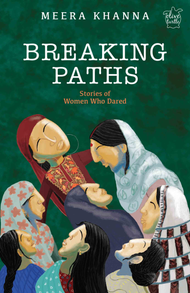 978 93 89136 00 5 20221117221637 Breaking Paths : Stories of Women Who Dared Book