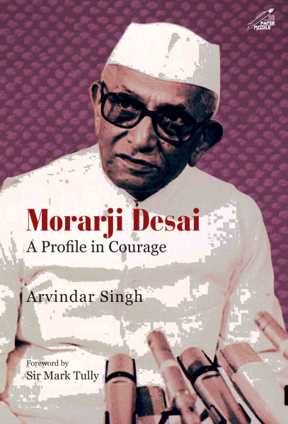 978 93 89136 01 2 202211202348 Morarji Desai : A Profile in Courage Book