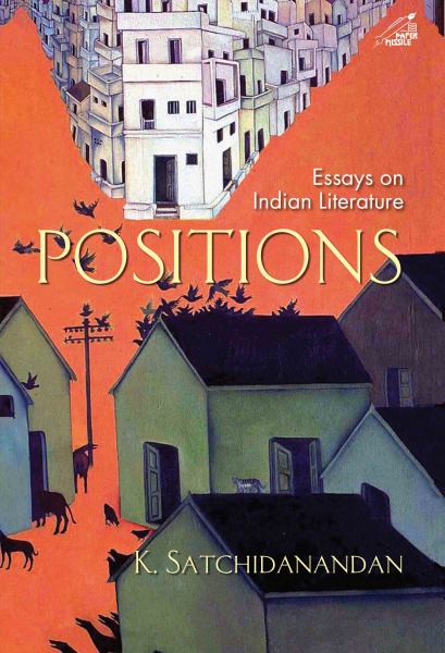 978 93 89136 14 2 2022112065044 Positions : Essays on Indian Literature Book