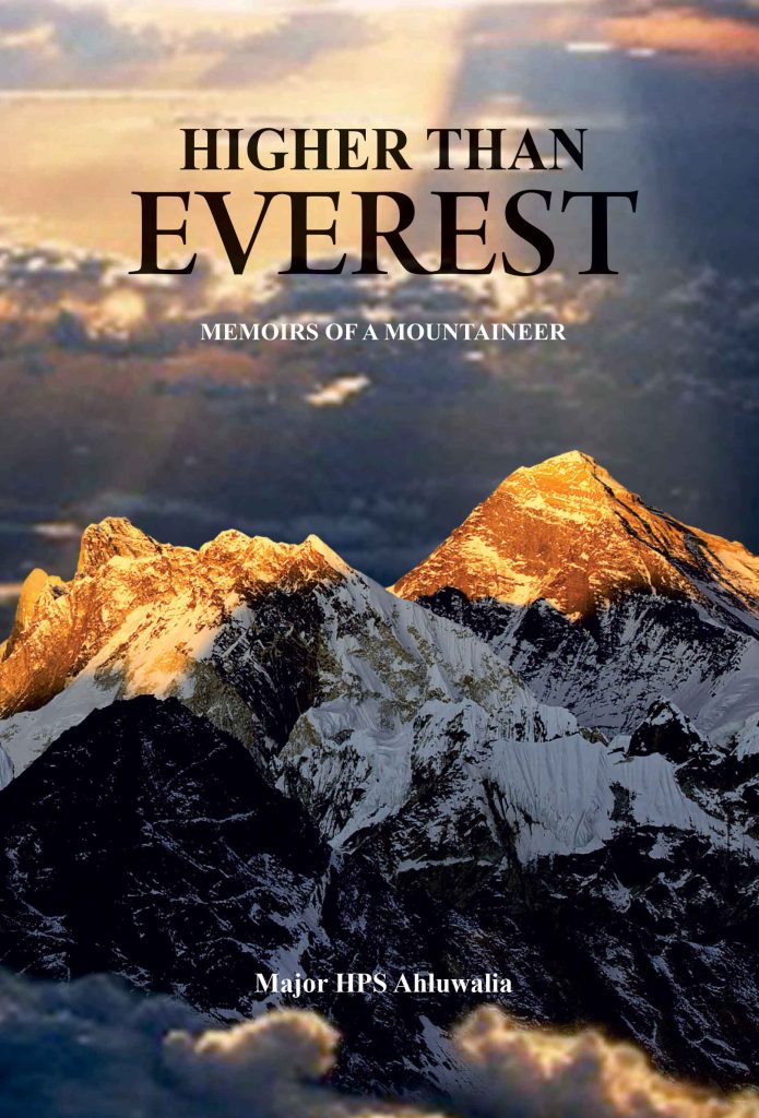 Higher Than Everest Memoirs of a Mountaineer WEB Higher Than Everest : Memoirs of a Mountaineer Book