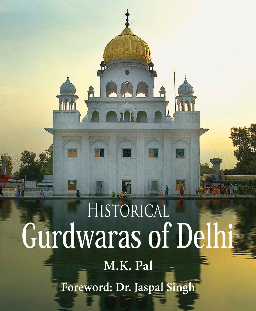 Historical Gurdwaras of Delhi WEB Historical Gurdwaras of Delhi Book