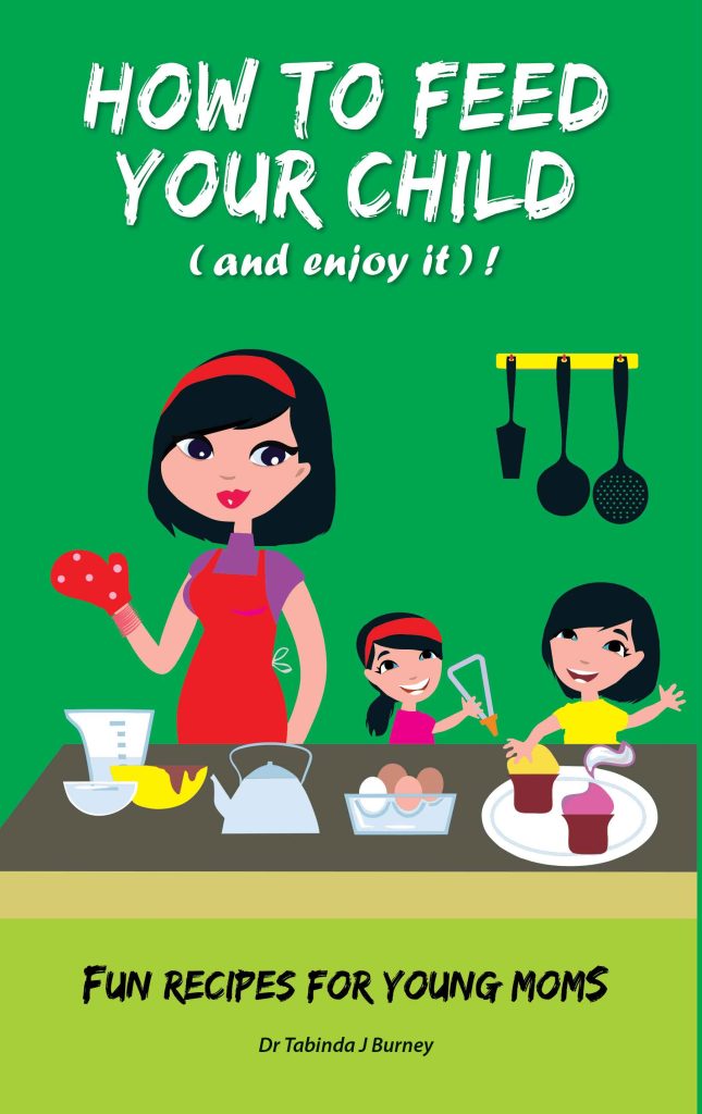 How to Feed Your Child and enjoy it Fun Recipes for Young Moms WEB How To Feed Your Child (and enjoy it)! Book
