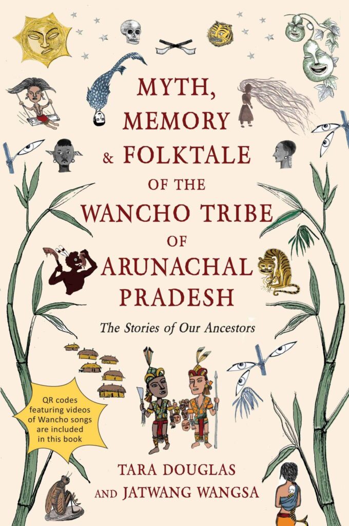 Myth Memory and Folktale WEB sca Myth, Memory and Folktale of the Wancho Tribe of Arunachal Pradesh Book