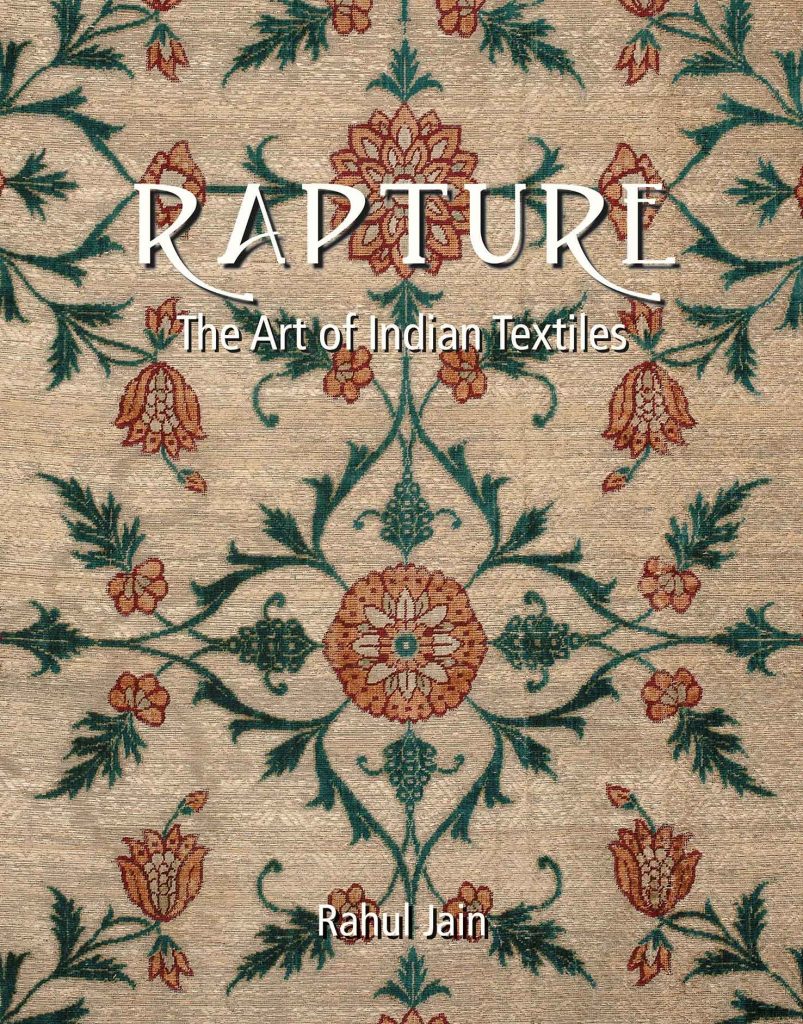 Rapture The Art of Indian Textiles WEB Rapture : The Art of Indian Textiles Book