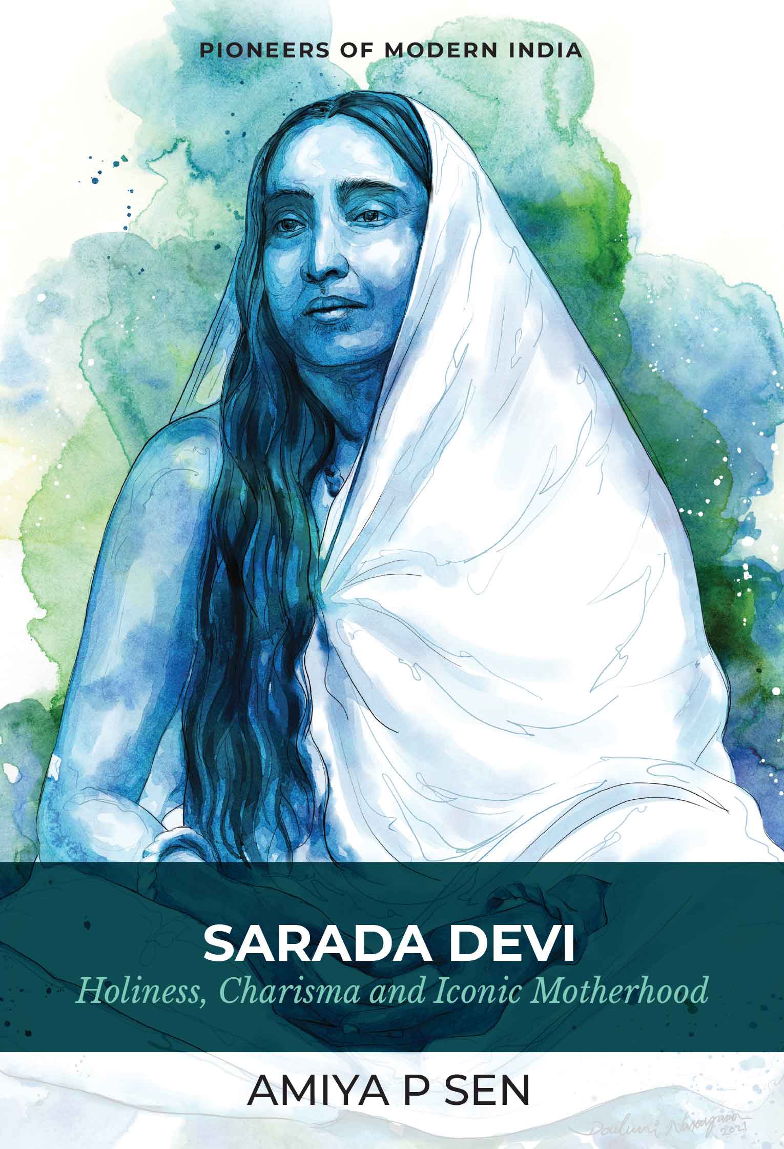 Sarada Devi : Holiness, Charisma and Iconic MotherhoodSarada Devi : Holiness, Charisma and Iconic Motherhood Book