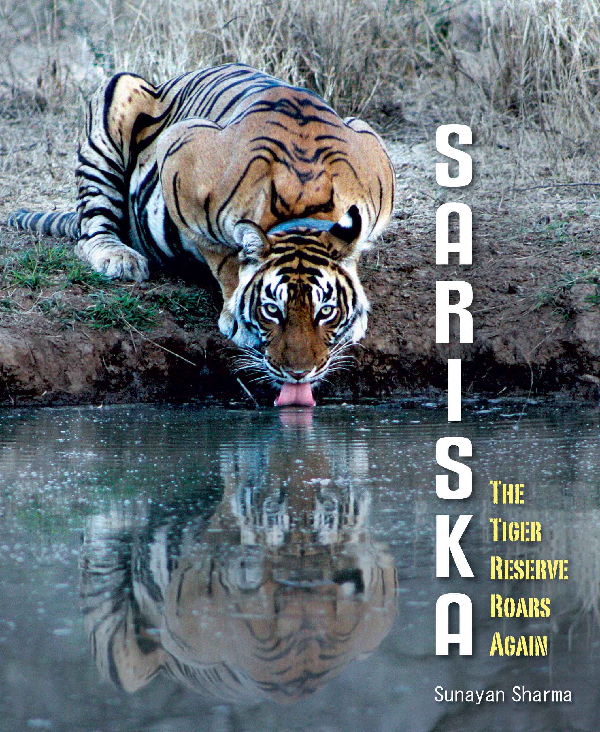 Sariska : The Tiger Reserve Roars Again Book