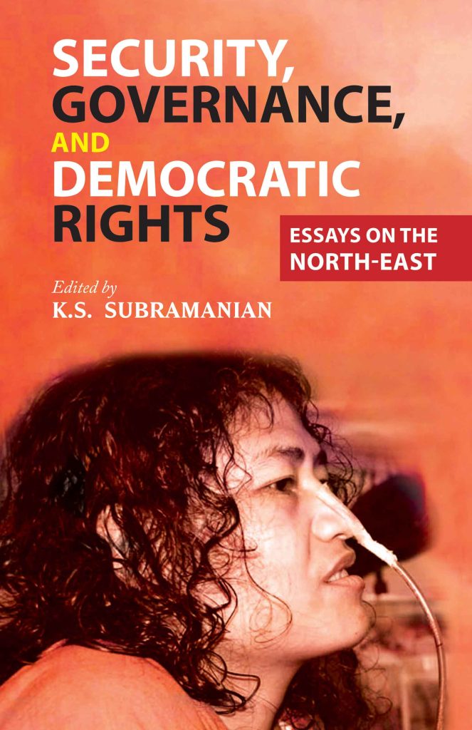 Security Governance and Democratic Rights Essays on the North East WEB Security, Governance, and Democratic Rights : Essays on the North-East Book