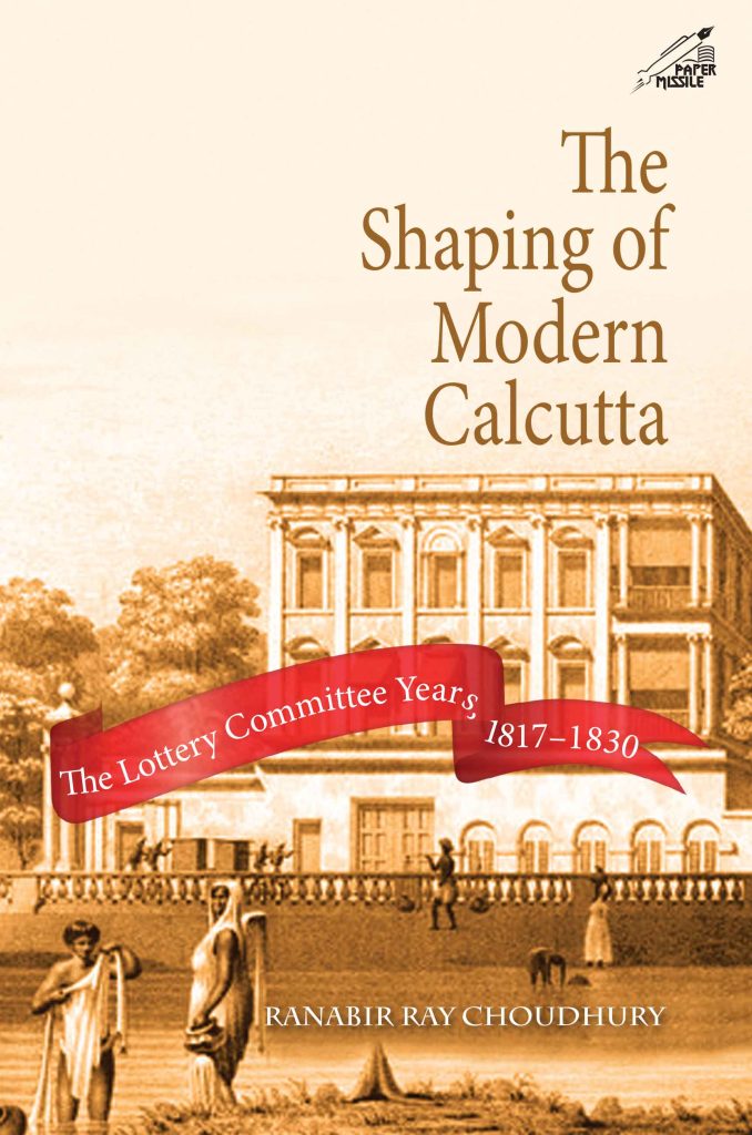 Shaping of Modern CalcuttaThe WEB The Shaping of Modern Calcutta Book