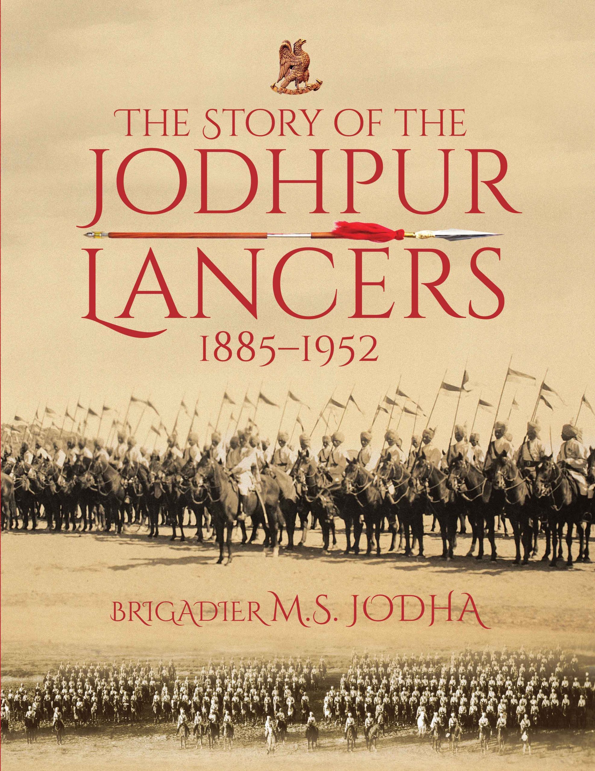 The Story of the Jodhpur Lancers 1885-1952 Book