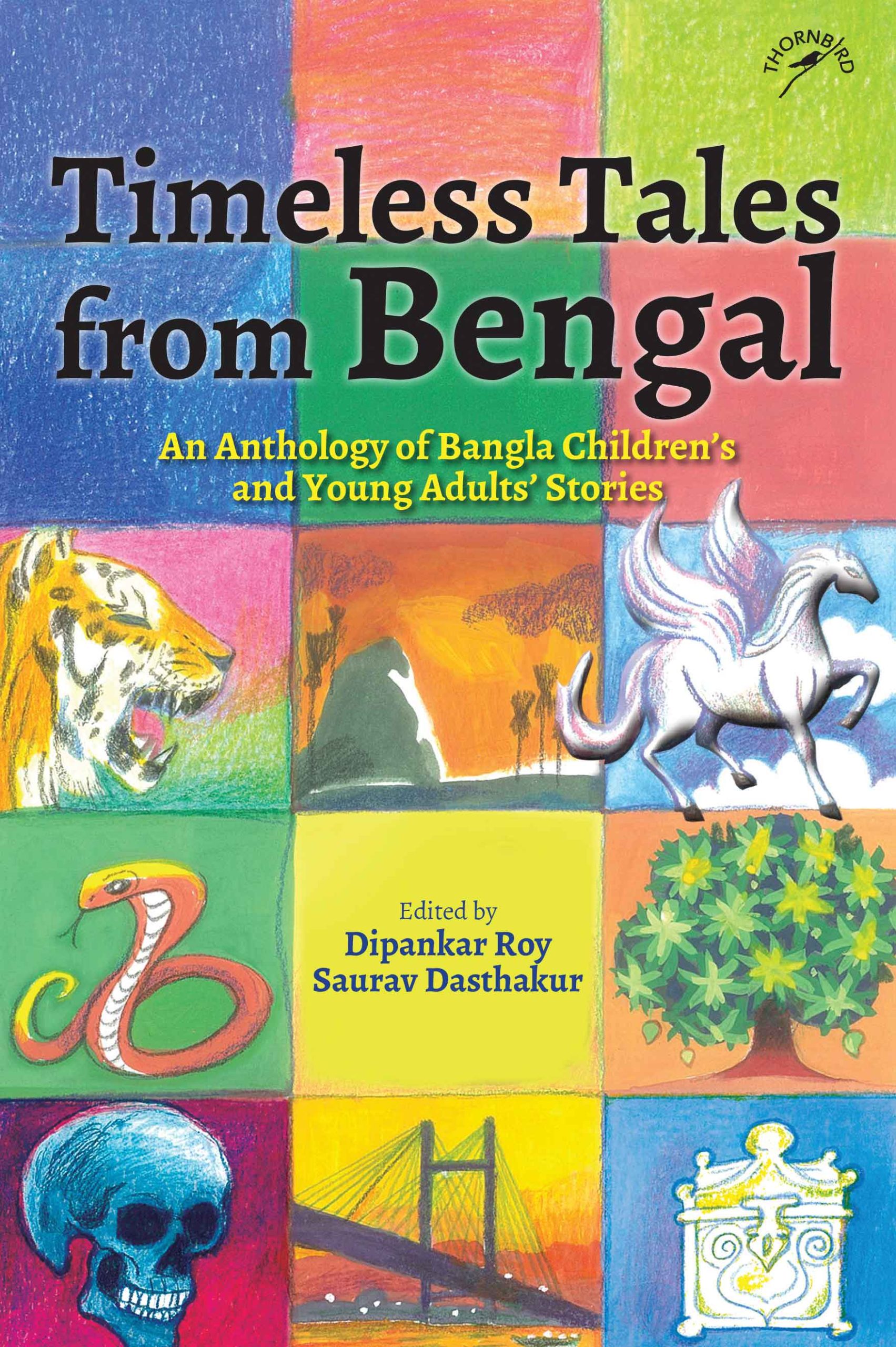 Timeless Tales from Bengal : An Anthology of Bangla Children's and Young Adults' Stories Book
