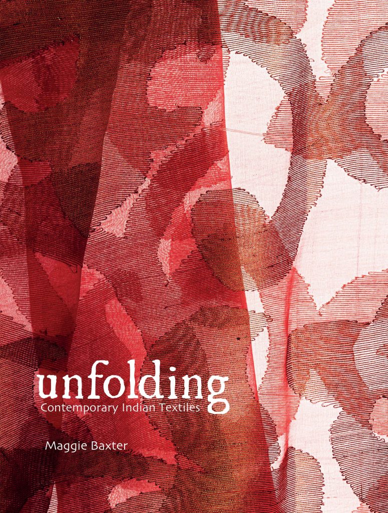 Unfolding Contemporary Indian Textiles WEB Unfolding : Contemporary Indian Textiles Book