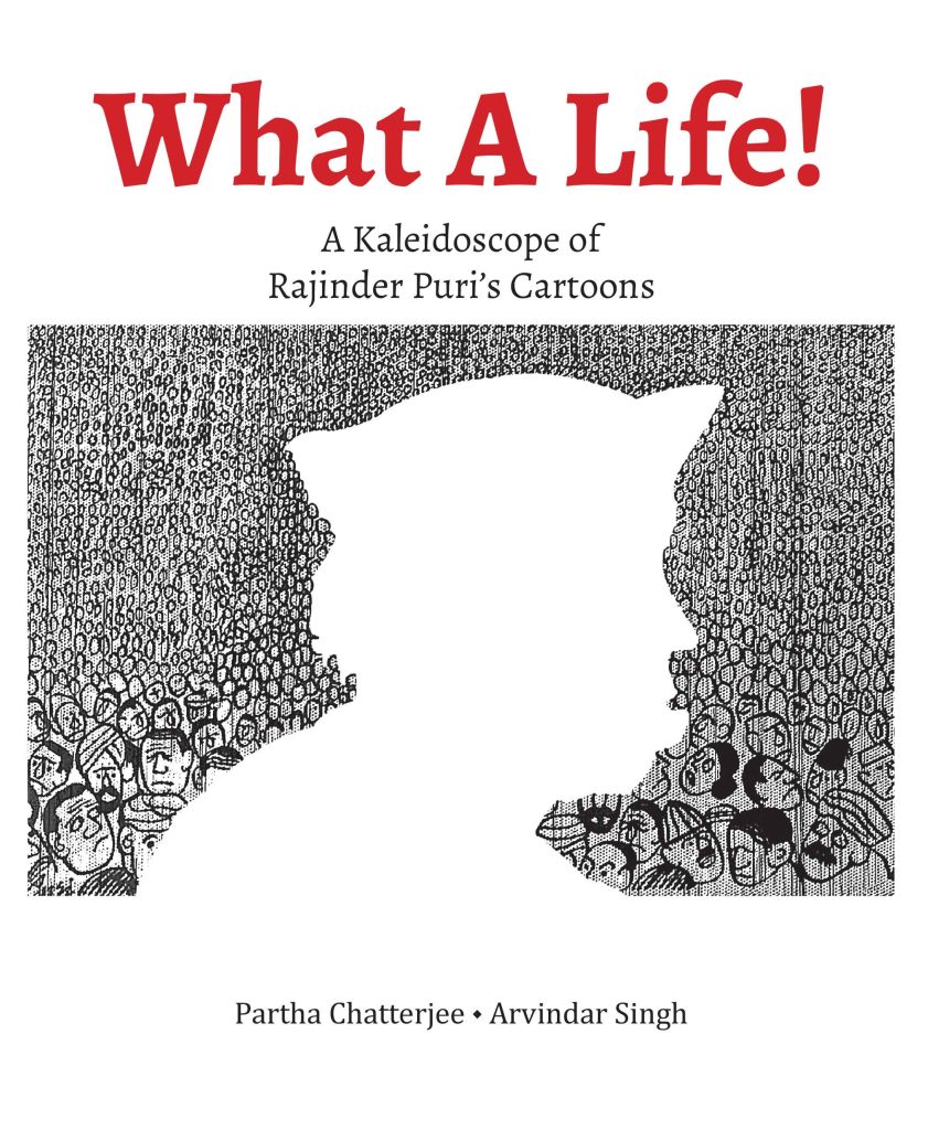 What a Life WEB 1 What a Life : A Kaleidoscope of Rajinder Puri's Cartoons Book