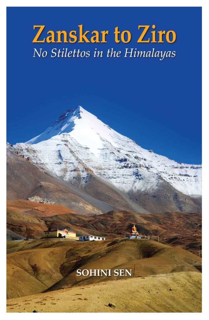 Zanskar to Ziro No Stilettos in the Himalayas WEB Zanskar to Ziro : No Stilettos in the Himalayas Book