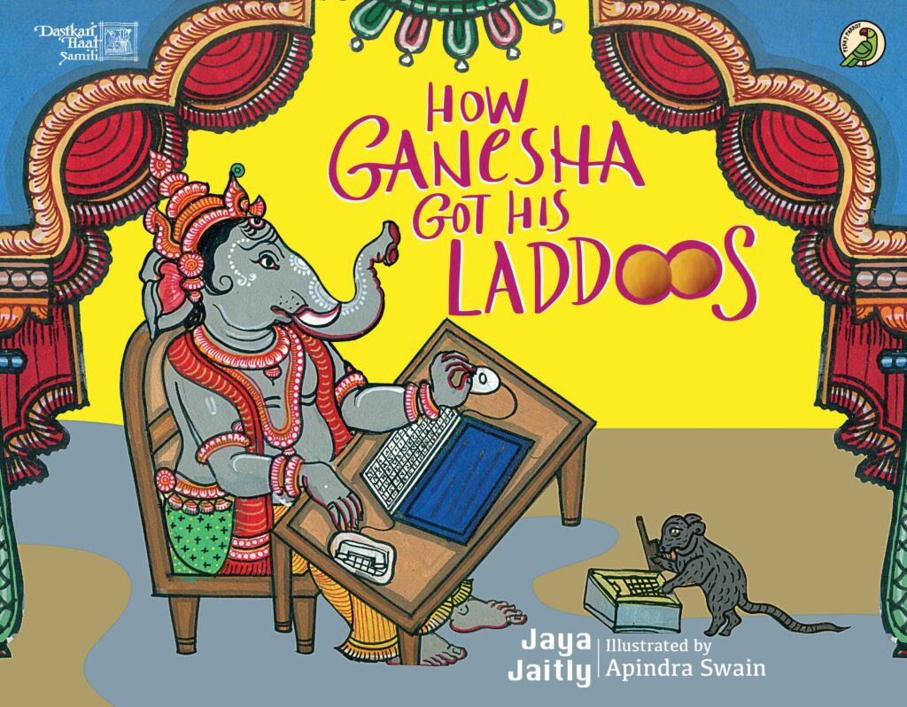 How Ganesha Got His Laddoos How Ganesha Got His Laddoos Book