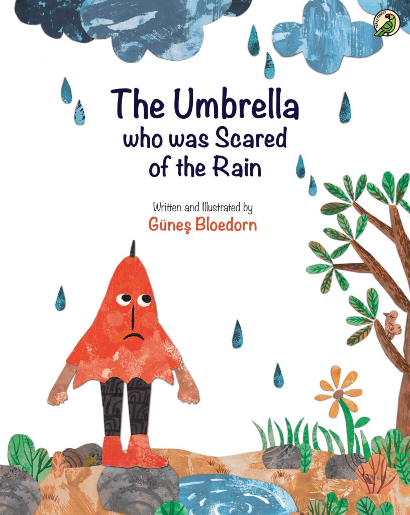 The Umbrella who was Scared of the Rain The Umbrella who was Scared of the Rain Book