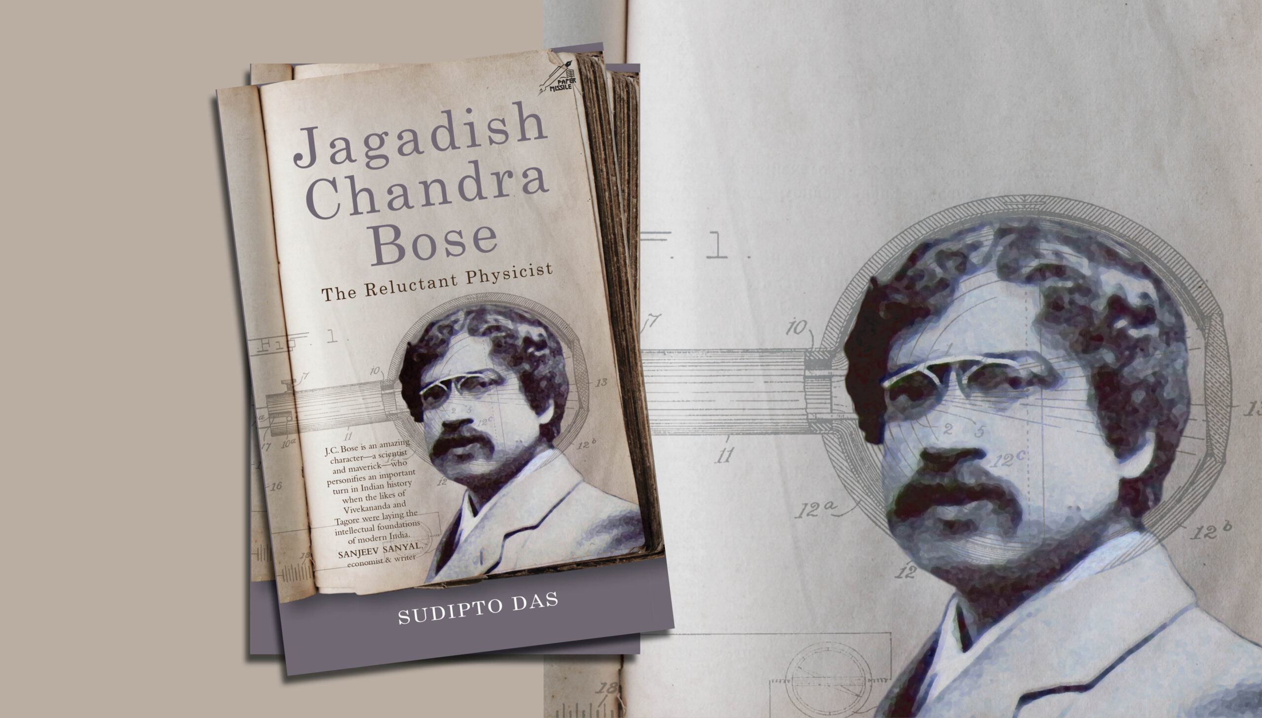 Jagadish Chandra Bose: The Reluctant Physicist by Sudipto Das